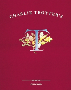 Hardcover Charlie Trotter's: [A Cookbook] Book