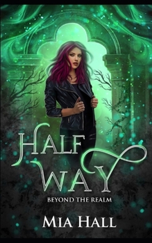 Paperback Half Way: A Dragons vs Elves vs Humans Coming of Age Fantasy Book
