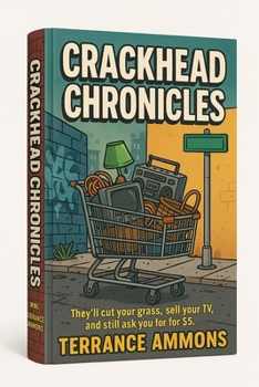 Paperback Crackhead Chronicles Book