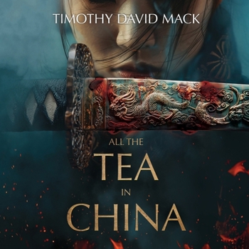All the Tea in China (The Orchid Hunters series)