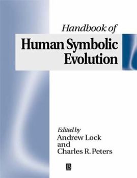 Paperback The Handbook of Human Symbolic Evolution Book