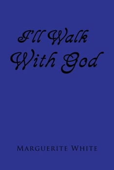 Paperback I'll Walk with God Book