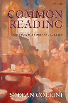 Hardcover Common Reading: Critics, Historians, Publics Book