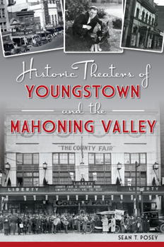 Paperback Historic Theaters of Youngstown and the Mahoning Valley Book