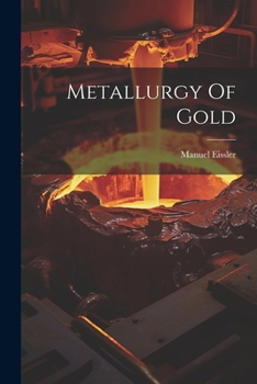 Paperback Metallurgy Of Gold Book