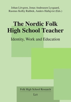 Paperback The Nordic Folk High School Teacher: Identity, Work and Education Book