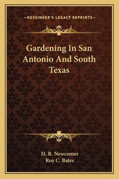 Gardening in San Antonio and south Texas,