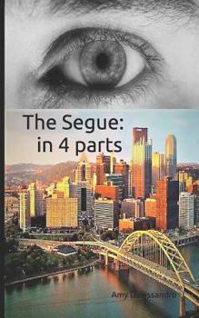 Paperback The Segue: in 4 parts Book