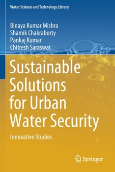 Paperback Sustainable Solutions for Urban Water Security: Innovative Studies Book