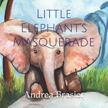 Paperback Little Elephant's Masquerade Book