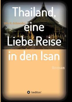 Paperback Thailand, eine Liebe. Reise in den Isan [German] Book