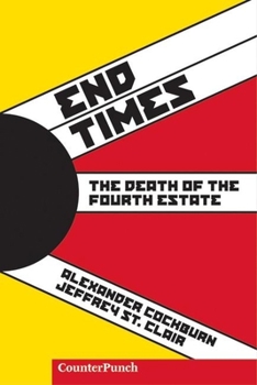 Paperback End Times: The Death of the Fourth Estate Book