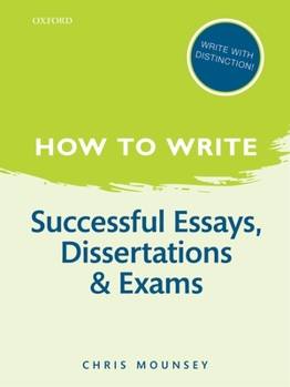 Paperback How to Write: Successful Essays, Dissertations, and Exams Book