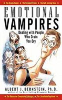 Hardcover Emotional Vampires: Dealing with People Who Drain You Dry Book