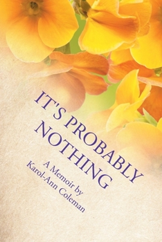 Paperback It's Probably Nothing: A Memoir Book