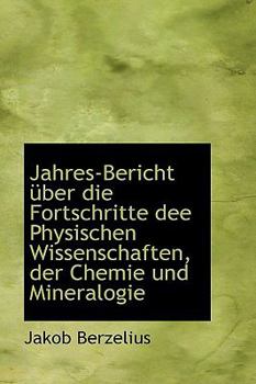 Paperback Jahres-Bericht Uber Die Fortschritte Dee Physischen Wissenschaften, Der Chemie Und Mineralogie [German] Book