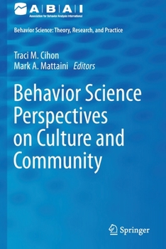 Behavior Science Perspectives on Culture and Community (Behavior Analysis: Theory, Research, and Practice)