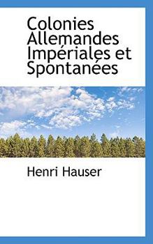 Paperback Colonies Allemandes Imp Riales Et Spontan Es Book