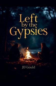 Paperback Left by the Gypsies Book