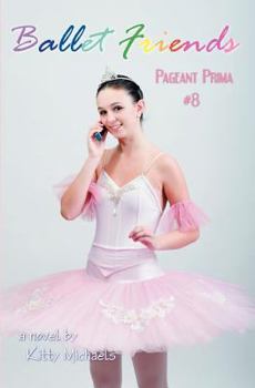 Pageant Prima - Book #8 of the Ballet Friends