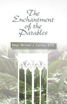 Paperback Enchantment of the Parables, The Book