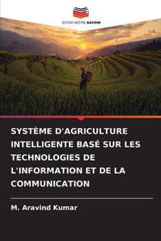 Paperback Système d'Agriculture Intelligente Basé Sur Les Technologies de l'Information Et de la Communication [French] Book