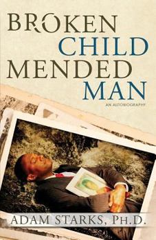 Paperback Broken Child Mended Man Book