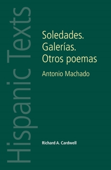 Paperback Soledades. Galerías. Otros Poemas: Antonio Machado Book