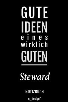 Notizbuch für Stewards / Steward / Flugbegleiter / Flugbegleiterin: Originelle Geschenk-Idee [120 Seiten liniertes blanko Papier] (German Edition)