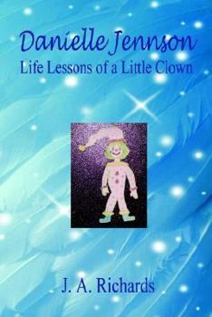 Paperback Danielle Jennson, Life Lessons of a Little Clown Book