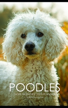 Paperback Poodles Note Monthly 2020 Planner 12 Month Calendar Book