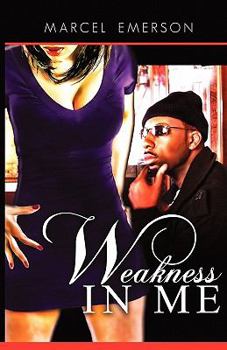 Paperback Weakness in Me Book