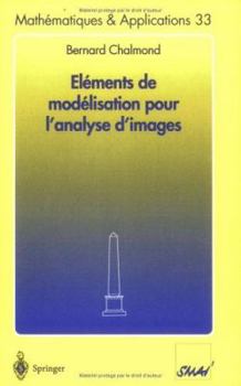 Paperback Éléments de Modélisation Pour l'Analyse d'Images [French] Book