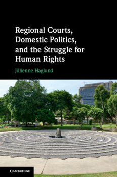 Paperback Regional Courts, Domestic Politics, and the Struggle for Human Rights Book