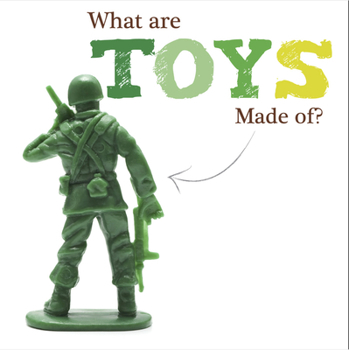 Hardcover What Are Toys Made Of? Book