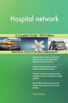 Paperback Hospital network A Complete Guide - 2019 Edition Book