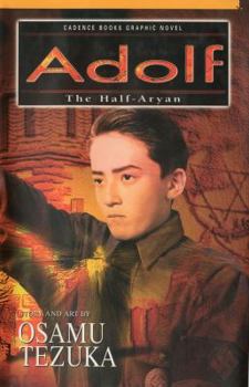 Adolf, Volume 3: The Half-Aryan (Adolf (Paperback)) - Book #3 of the Adolf (5 parts)