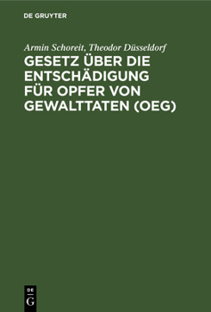 Hardcover Gesetz Über Die Entschädigung Für Opfer Von Gewalttaten (Oeg): Kommentar [German] Book