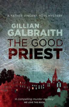 Paperback The Good Priest: A Father Vincent Ross Mystery Book