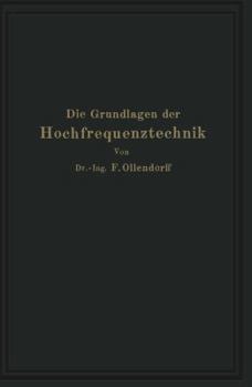 Paperback Die Grundlagen Der Hochfrequenztechnik: Eine Einführung in Die Theorie [German] Book