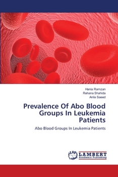 Paperback Prevalence Of Abo Blood Groups In Leukemia Patients Book