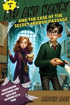 Paperback Ned and Nancy and the Case of the Secret Mirror Passage Book
