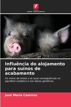 Paperback Influência do alojamento para suínos de acabamento [Portuguese] Book