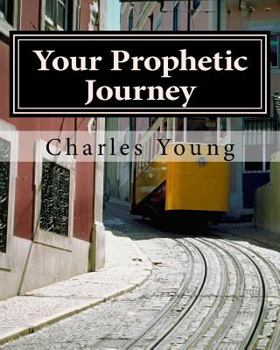 Paperback Your Prophetic Journey Book