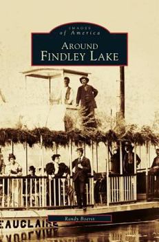 Around Findley Lake - Book  of the Images of America: New York
