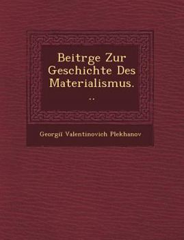 Paperback Beitr&#65533;ge Zur Geschichte Des Materialismus... [German] Book