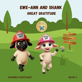 Ewe-Ann and Shank: Great Gratitude (Dazzle in Dust)