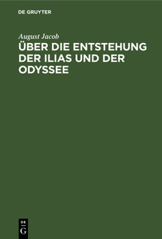 Hardcover Über Die Entstehung Der Ilias Und Der Odyssee [German] Book