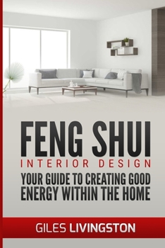 Paperback Feng Shui Interior Design: A guide to creating good energy within your home Book