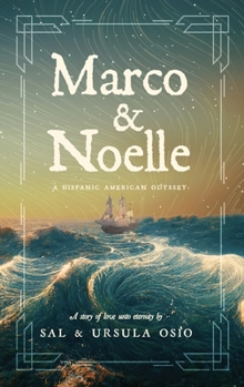 Hardcover Marco & Noelle: A Hispanic American Odyssey Book